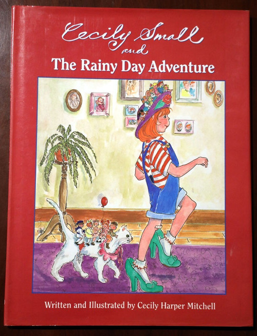 Cecily Small and The Rainy Day Adventure by Cecily Harper Mitchell 1995 HC/DJ