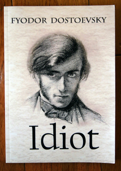 IDIOT by Fyodor Dostoevsky (2018) Andronum Paperback CLASSIC Excellent