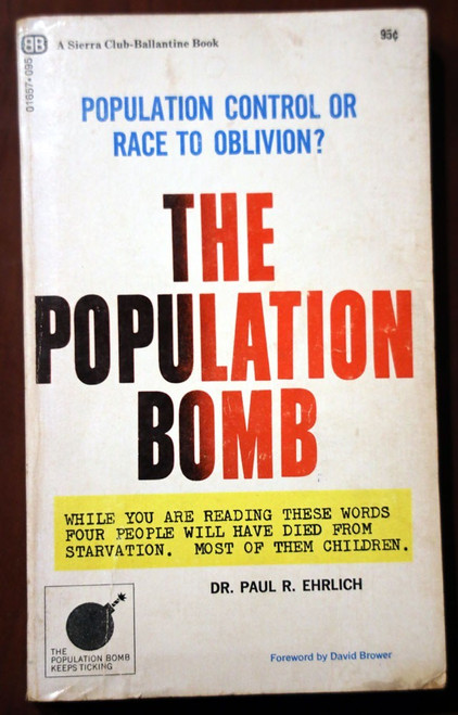 THE POPULATION BOMB by Dr. Paul R. Ehrlich 1970 Vintage Paperback Starvation