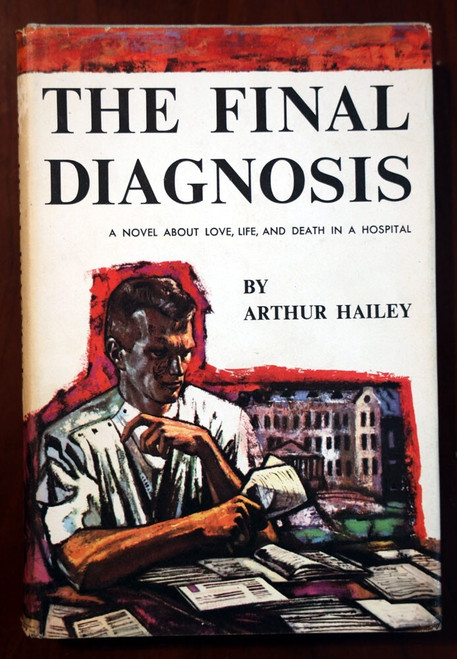 The Final Diagnosis by Arthur Hailey 1959 HC/DJ 1st First Edition Vintage Novel