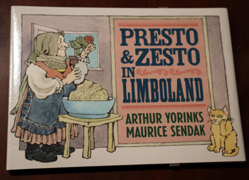 PRESTO & ZESTO in Limboland by Arthur Yorinks/Maurice Sendak 2018 First Edition