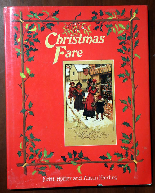 Christmas Fare by Judith Holder & Alison Harding 1981 HC/DJ Victorian Cards