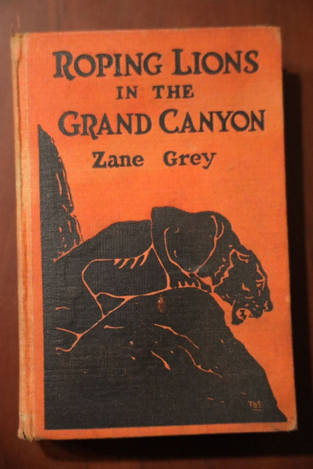 Roping Lions in the Grand Canyon by Zane Grey 1924 Vintage Grosset & Dunlap HC