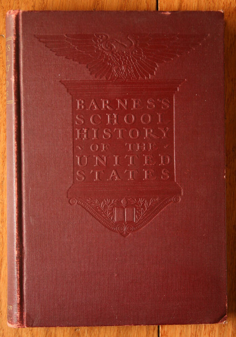 Barnes's School History of the United States 1914 Steele ILLUSTRATED Very Good
