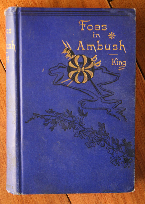 Foes in Ambush by Capt. Charles King 1893 Military/Historical Literature Antique
