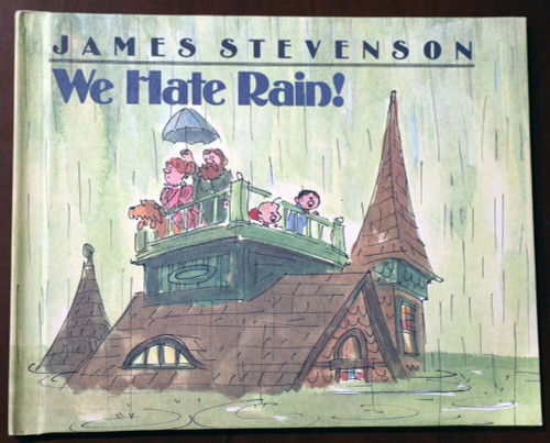 WE HATE RAIN! by James Stevenson 1988 Greenwillow Books 1st Edition Vintage HC