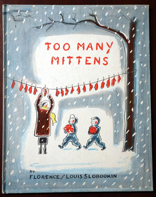 Too Many Mittens by Florence & Louis Slobodkin 1958 Vintage Weekly Reader Book
