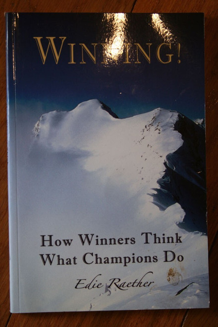 WINNING! How Winners Think What Champions Do by Edie Raether SIGNED Book 2005