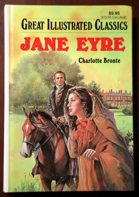 JANE EYRE by Charlotte Bronte GREAT ILLUSTRATED CLASSICS Baronet Books 2004 HC