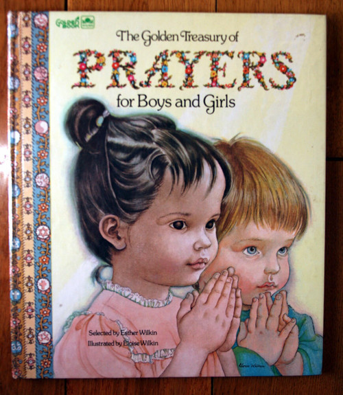 The Golden Treasury of PRAYERS For Boys and Girls 1975 Esther & Eloise Wilkin