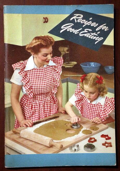 CRISCO Recipes for Good Eating Vintage Cookbook 1944 Procter and Gamble Company