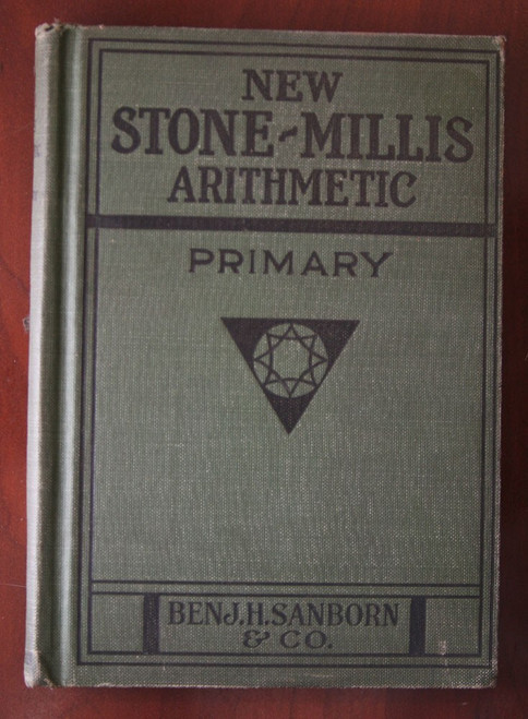 New Stone-Mills Arithmetic Primary 1925 John C. Stone & James F. Mills Vintage