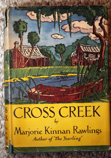 CROSS CREEK by Marjorie Kinnan Rawlings 1942 "A" Edition HC/DJ 1st First Edition