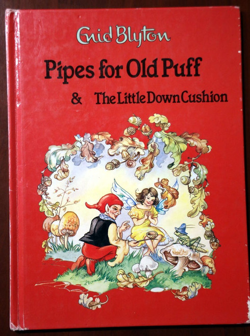 Pipes for Old Puff & The Little Down Cushion by Enid Blyton 1990 Rene Cloke RARE