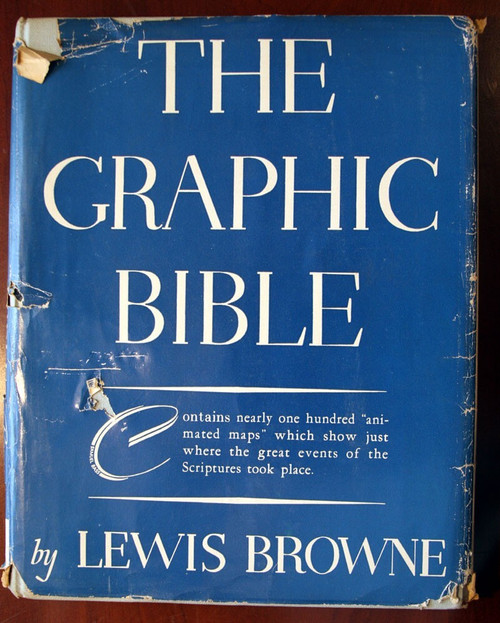 The Graphic Bible by Lewis Browne HC/DJ 1942 With Animated Maps and Charts