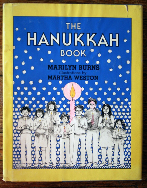 The Hanukkah Book by Marilyn Burns & Martha Weston 1981 1st Edition HC/DJ Jewish