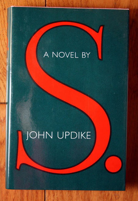 S. A Novel by John Updike (1988) True First Edition HC/DJ 