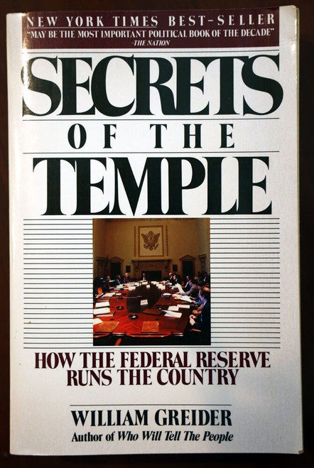 SECRETS OF THE TEMPLE How the Federal Reserve Runs the Country - William Greider