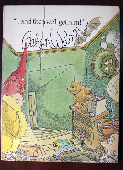 And Then We'll get him! GAHAN WILSON 1978 First Printing American Wit & Humor