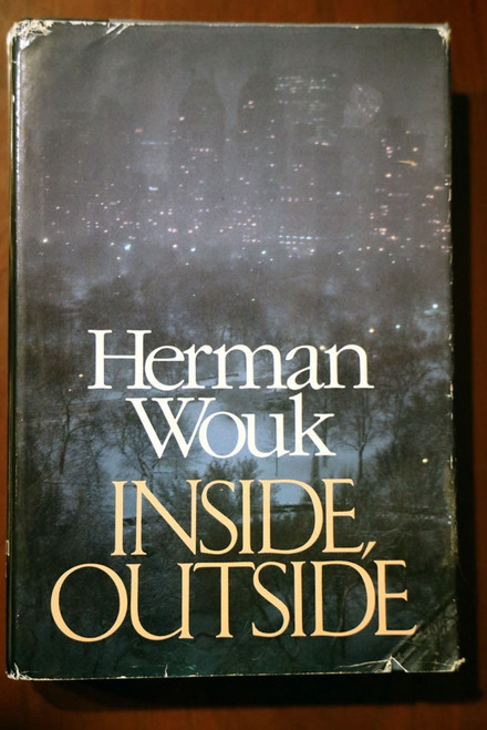 INSIDE, OUTSIDE by Herman Wouk 1985 First Edition HC/DJ Jewish Fiction HISTORY