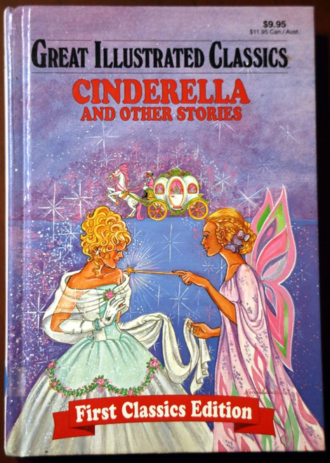 CINDERELLA & Other Stories GREAT ILLUSTRATED CLASSICS 2000 Baronet Playmore HC