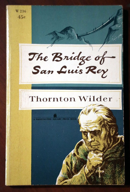 The Bridge of San Luis Rey by Thornton Wilder 1966 Vintage Paperback Book WSP