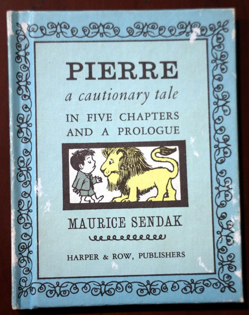 PIERRE: A Cautionary Tale by Maurice Sendak 1962 Harper & Row Vintage Hardcover