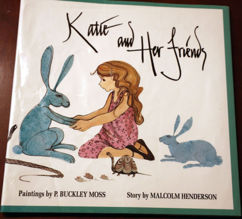 Katie and Her Friends SIGNED by P. Buckley Moss & Malcolm Henderson 1998 HC/DJ