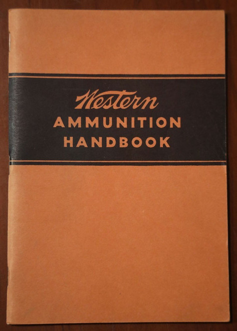 Western Ammunition Handbook [1951] 16th Edition Western Cartridge Co. Gun/Rifle