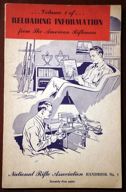 Handloading RELOADING INFORMATION from American Rifleman NRA Handbook #1 - 1951
