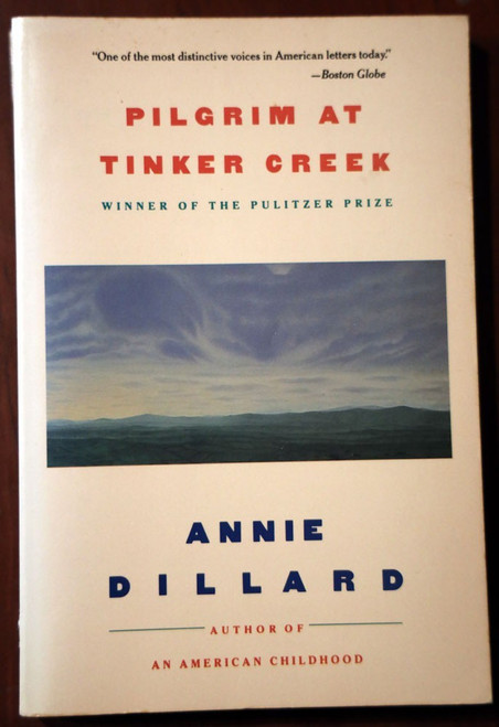 Pilgrim at Tinker Creek by Annie Dillard 1988 Trade Paperback NATURE Virginia VA