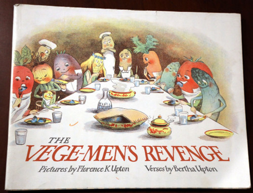 THE VEGE-MEN'S REVENGE by Florence K. Upton/Bertha Upton 1987 - 1st Printing