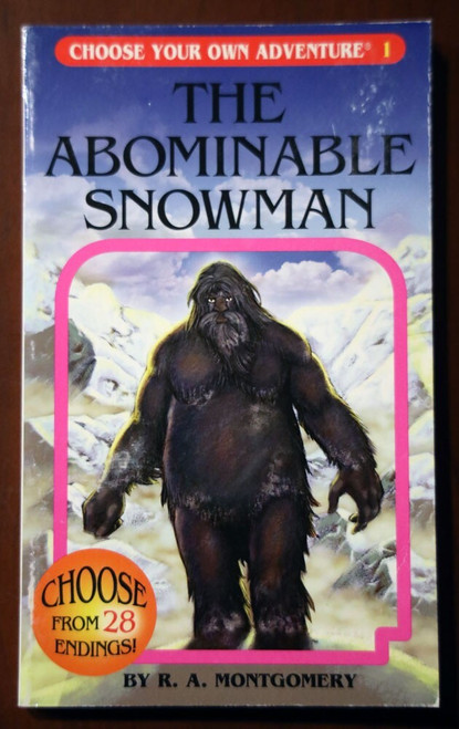 THE ABOMINABLE SNOWMAN by R.A. Montgomery CHOOSE YOUR OWN ADVENTURE #1 (2006)
