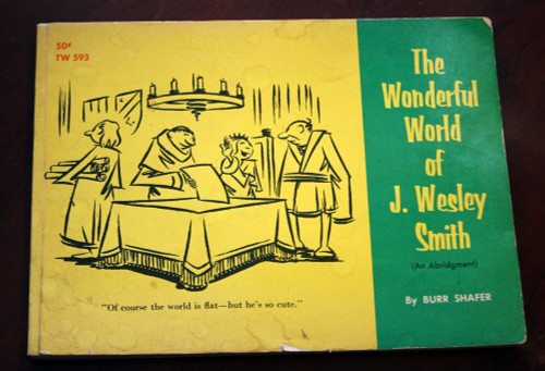 Wonderful World of J. Wesley Smith BURR SHAFER 1964 1st Pr. Scholastic Paperback