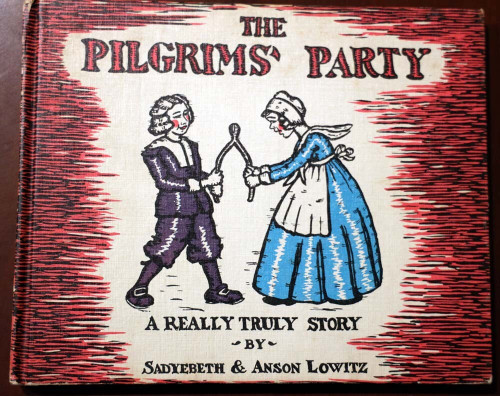 THE PILGRIMS' PARTY by Sadyebeth & Anson Lowtiz 1959 Weekly Reader Vintage Book