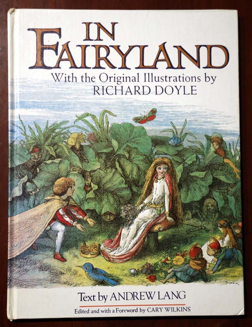 IN FAIRYLAND by Richard Doyle/Andrew Lang 1979 Derrydale Edition Hardcover