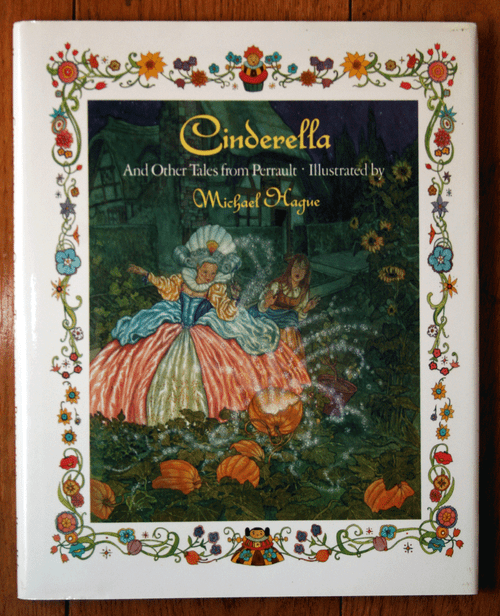 CINDERELLA Illustrated by Michael Hague 1989 1st Edition HC/DJ Perrault Tales