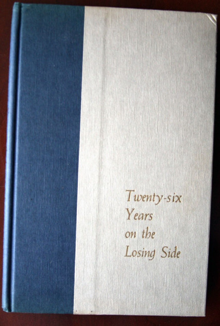 Twenty-Six Years on the Losing Side by Conrad S. Jensen 1964 American Tract [26]
