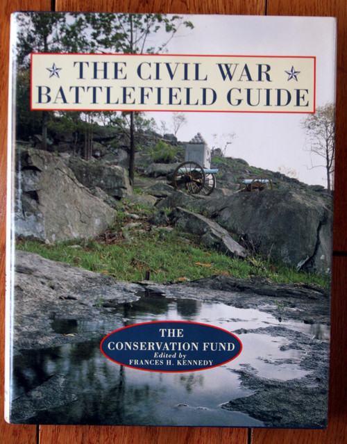 The Civil War Battlefield Guide THE CONSERVATION FUND 1990 Frances Kennedy HC/DJ