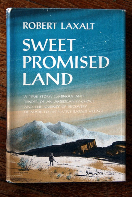 SWEET PROMISED LAND by Robert Laxalt 1957 HC/DJ Vintage Travel Biography