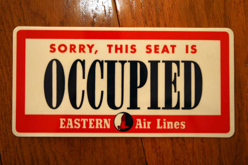 Sorry, This Seat is OCCUPIED Eastern Air Lines English/Spanish Vinyl Sign CLEAN