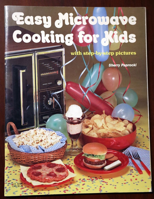 Easy Microwave Cooking for Kids by Sherry Paprocki 1987 Vintage Cookbook NICE!