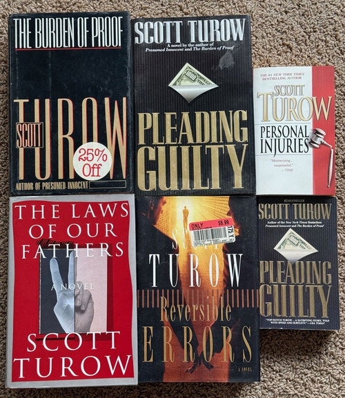 SCOTT TUROW Book Lot Pleading Guilty/Laws of Our Fathers/Burden of Proof HC & PB