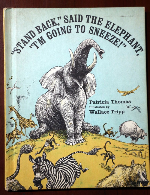 STAND BACK Said the Elephant, I'm Going to Sneeze! Patricia Thomas Vintage 1971