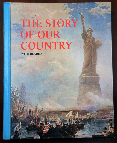The Story of Our Country with Readings by Clarence L. Ver Steeg 1967 HC Textbook