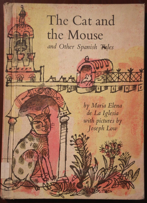 Cat and the Mouse - Maria Elena de La Inglesia 1966 Rare Vintage Book Joseph Low