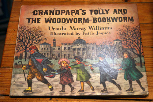 Grandpapa's Folly and The Woodworm-Bookworm by Ursula Moray Williams 1974 1st Ed