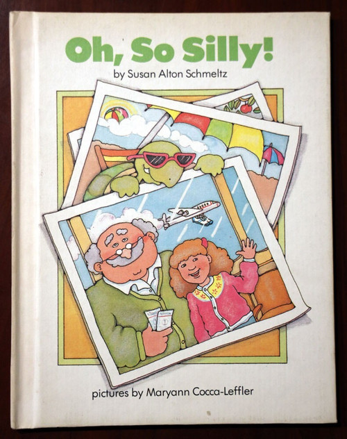 Oh, So Silly! by Susan Alton Schmeltz 1983 Parents Magazine Press Vintage HC