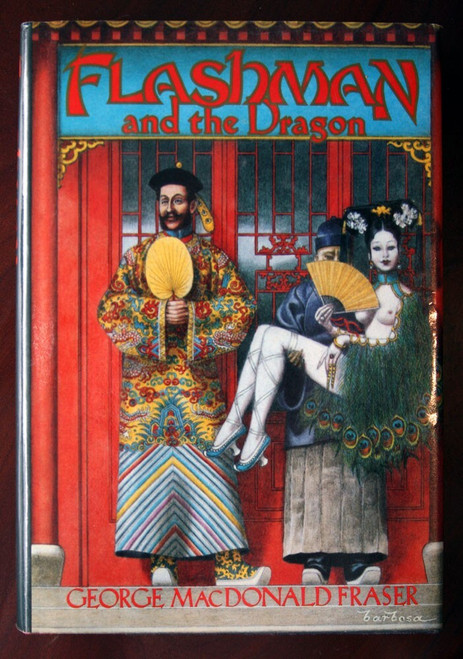 FLASHMAN AND THE DRAGON by George MacDonald Fraser 1986 First American Edition