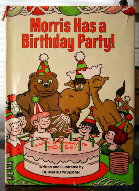 Morris Has a Birthday Party! by Bernard Wiseman 1983 HC/DJ FIRST EDITION